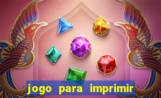 jogo para imprimir e montar